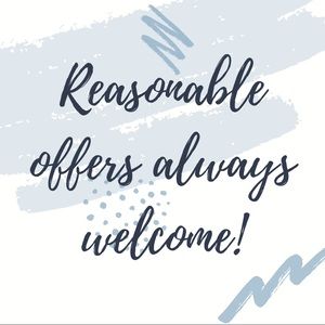 Reasonable offers are always welcome!